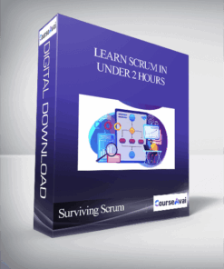 Surviving Scrum – Learn Scrum in Under 2 Hours