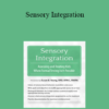 Susan B. Young - Sensory Integration: Assessing and Treating Kids When Formal Testing Isn't Possible