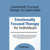 Susan Johnson - Emotionally Focused Therapy for Individuals