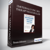 Susan Johnson - Emotionally Focused Therapy Master Class