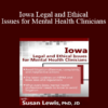 Susan Lewis - Iowa Legal and Ethical Issues for Mental Health Clinicians