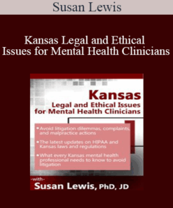 Susan Lewis - Kansas Legal and Ethical Issues for Mental Health Clinicians
