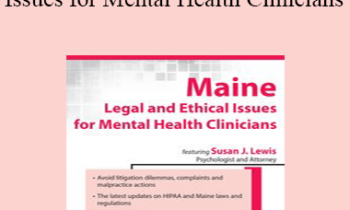 Susan Lewis - Maine Legal and Ethical Issues for Mental Health Clinicians