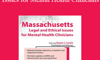 Susan Lewis - Massachusetts Legal and Ethical Issues for Mental Health Clinicians