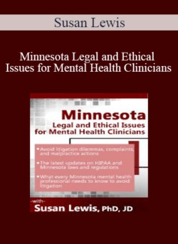 Susan Lewis - Minnesota Legal and Ethical Issues for Mental Health Clinicians