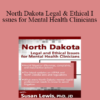 Susan Lewis - North Dakota Legal & Ethical Issues for Mental Health Clinicians