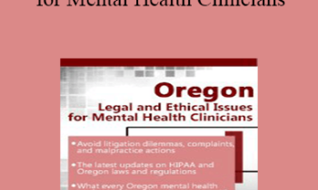 Susan Lewis - Oregon Legal and Ethical Issues for Mental Health Clinicians