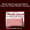 Susan Lewis - Rhode Island Legal and Ethical Issues for Mental Health Clinicians