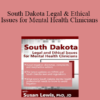 Susan Lewis - South Dakota Legal & Ethical Issues for Mental Health Clinicians