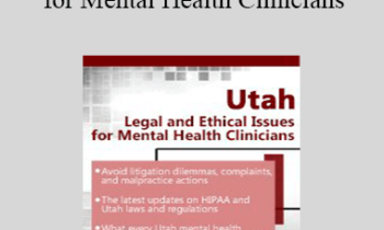Susan Lewis - Utah Legal and Ethical Issues for Mental Health Clinicians