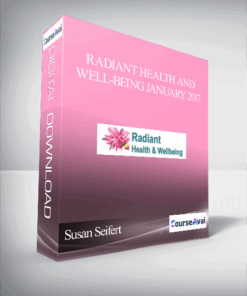 Susan Seifert – Radiant Health and Well-Being January 2017