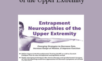 Susan Stralka - Entrapment Neuropathies of the Upper Extremity: Emerging Strategies to Decrease Pain