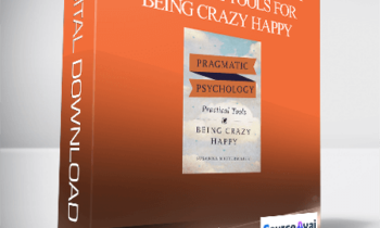 Susanna Mittermaier - Pragmatic Psychology Practical Tools for Being Crazy Happy