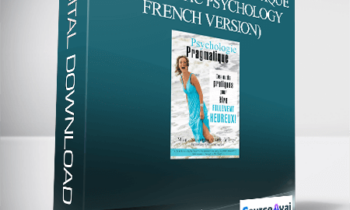 Susanna Mittermaier - Psychologie Pragmatique (Pragmatic Psychology - French Version)