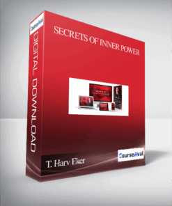T. Harv Eker – Secrets of Inner Power