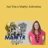 Tamra Oviatt - Are You a Martyr Activation