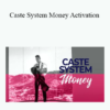 Tamra Oviatt - Caste System Money Activation