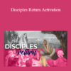 Tamra Oviatt - Disciples Return Activation