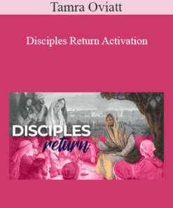 Tamra Oviatt - Disciples Return Activation