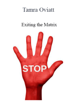 Tamra Oviatt - Exiting the Matrix