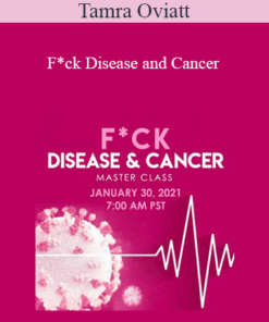 Tamra Oviatt - F*ck Disease and Cancer