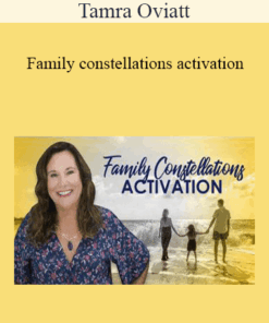 Tamra Oviatt - Family constellations activation