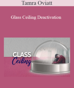 Tamra Oviatt - Glass Ceiling Deactivation
