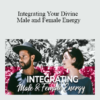 Tamra Oviatt - Integrating Your Divine Male and Female Energy