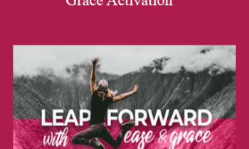 Tamra Oviatt - Leap Forward with Ease and Grace Activation