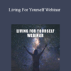 Tamra Oviatt - Living For Yourself Webinar