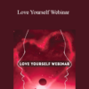 Tamra Oviatt - Love Yourself Webinar