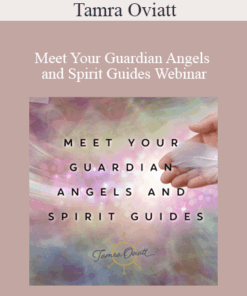 Tamra Oviatt - Meet Your Guardian Angels and Spirit Guides Webinar
