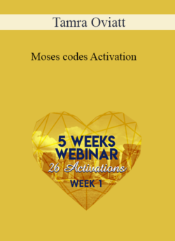 Tamra Oviatt - Moses codes Activation