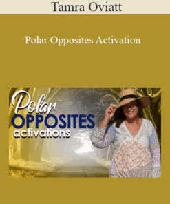 Tamra Oviatt - Polar Opposites Activation