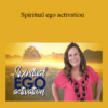 Tamra Oviatt - Spiritual ego activation