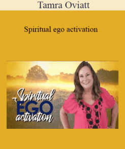 Tamra Oviatt - Spiritual ego activation