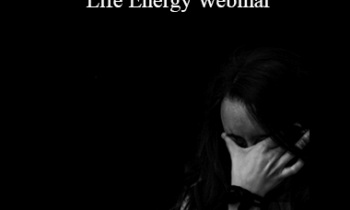 Tamra Oviatt - The Will to Live – Loss of Life Energy Webinar