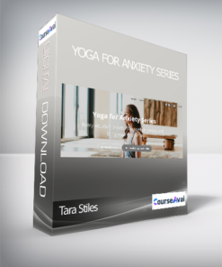 Tara Stiles - Yoga for Anxiety Series
