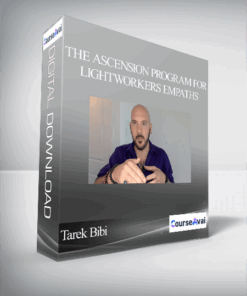 Tarek Bibi - The Ascension Program For Lightworkers & Empaths