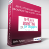 Tasha Agruso - Affiliate Marketing For Bloggers The Master Course