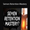 Taylor Johnson - Semen Retention Mastery