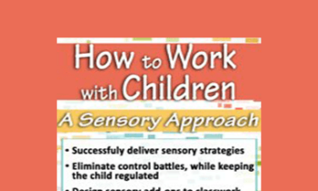 Teresa Garland - How to Work with Children: A Sensory Approach