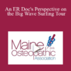 Terrance Farrell - An ER Doc's Perspective on the Big Wave Surfing Tour