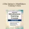 Terry Fralich - 2-Day Intensive Mindfulness Training Course