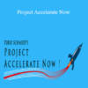 Terry Schmidt - Project Accelerate Now