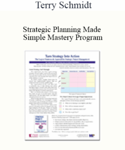 Terry Schmidt - Strategic Planning Made Simple Mastery Program