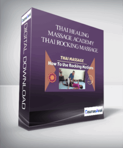 Thai Healing Massage Academy - Thai Rocking Massage