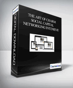 The Art of Charm – Social Capital Networking Intensive