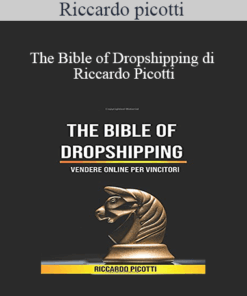 Riccardo Picotti - The Bible Of Dropshipping