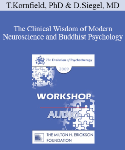 [Audio] EP09 Workshop 14 - The Clinical Wisdom of Modern Neuroscience and Buddhist Psychology - Jack Kornfield